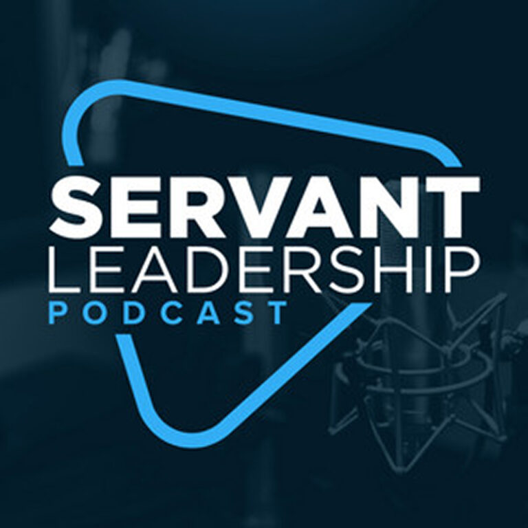 Servant leadership podcasts